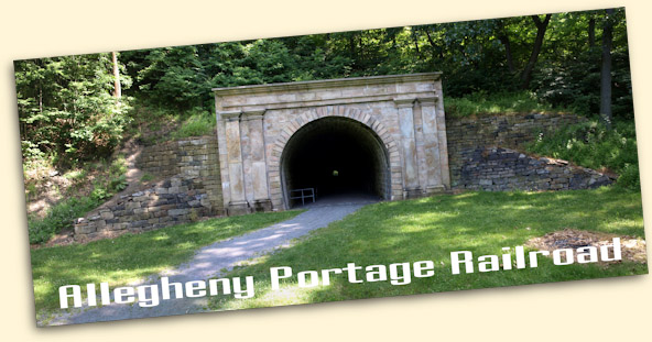 Allegheny Portage Railroad, Hollidaysburg-Johnstown, PA