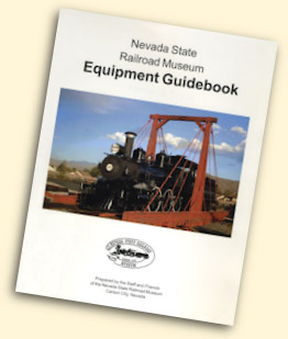 Nevada State Railroad Museum Equipment Guidebook
