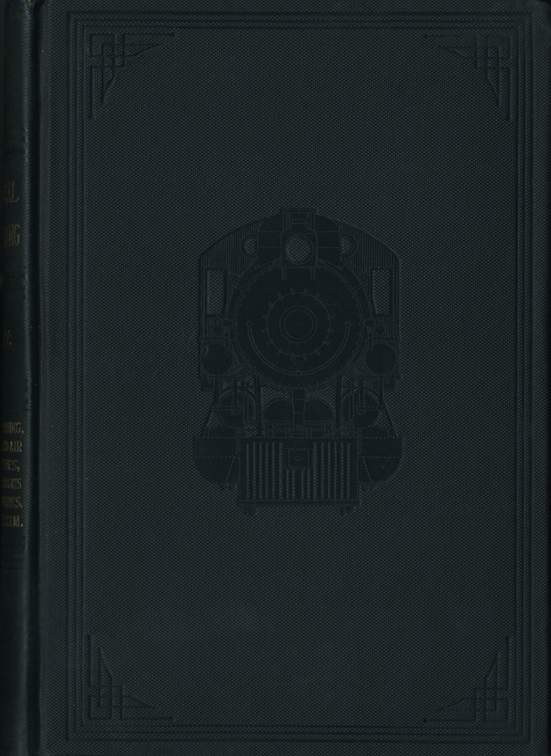 Practical Railroading Volume IV