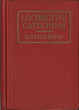 Grimshaw, Locomotive Catechism