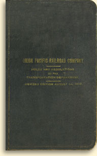 Union Pacific Railroad, Rules and Regulations