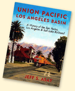 Asay, Union Pacific in the Los Angeles Basin